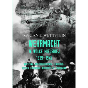 Wehrmacht w walce miejskiej 1939-1942 [E-Book] [mobi]