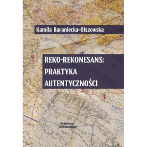 Reko-rekonesans praktyka autentyczności [E-Book] [pdf]