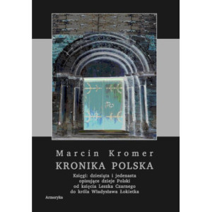 Kronika polska Marcina Kromera, tom 4 [E-Book] [pdf]