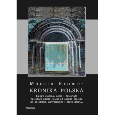 Kronika polska Marcina Kromera, tom 3 [E-Book] [pdf]