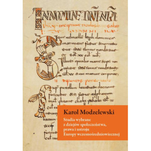 Studia wybrane z dziejów społeczeństwa, prawa i ustroju Europy wczesnośredniowiecznej [E-Book] [pdf]