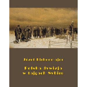 Polska dywizja w tajgach Sybiru [E-Book] [mobi]