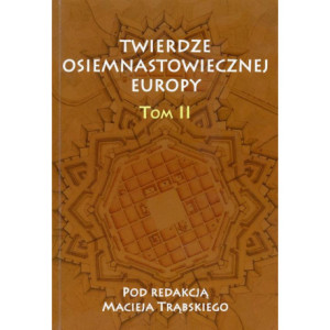Twierdze osiemnastowiecznej Europy Tom II [E-Book] [pdf]