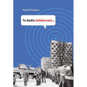 Tu Radio Solidarność... [E-Book] [pdf]