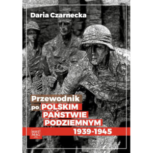 Przewodnik po Polskim Państwie Podziemnym 1939-45 [E-Book] [mobi]