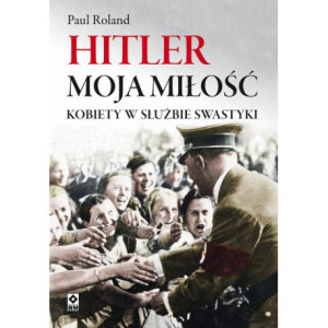 Hitler moja miłość [E-Book] [mobi]