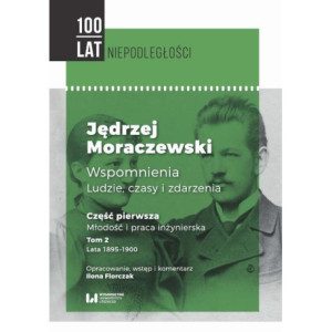 Jędrzej Moraczewski Wspomnienia Ludzie czasy i zdarzenia [E-Book] [pdf]