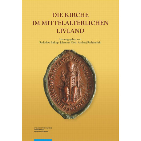 Die Kirche im Mittelalterlichen Livland [E-Book] [pdf]