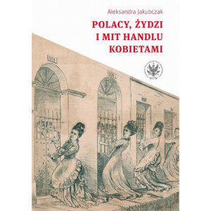 Polacy, Żydzi i mit handlu kobietami [E-Book] [mobi]
