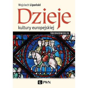 Dzieje kultury europejskiej. Średniowiecze [E-Book] [epub]