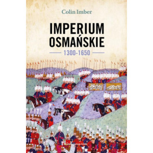 Imperium Osmańskie 1300-1650 [E-Book] [mobi]