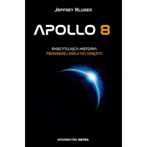 Apollo 8. Ekscytująca historia pierwszej misji na Księżyc [E-Book] [mobi]