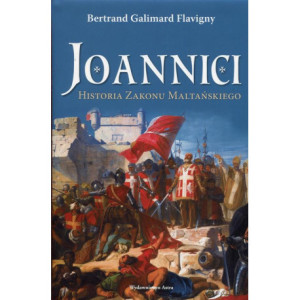 Joannici Historia Zakonu Maltańskiego [E-Book] [mobi]