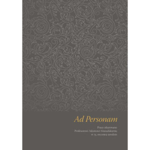 Ad Personam. Prace ofiarowane Profesorowi Adamowi Massalskiemu w 75. rocznicę urodzin [E-Book] [pdf]