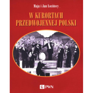 W kurortach przedwojennej Polski [E-Book] [mobi]