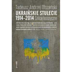 Ukraińskie stulecie 1914-2014. Szkice historyczne [E-Book] [mobi]