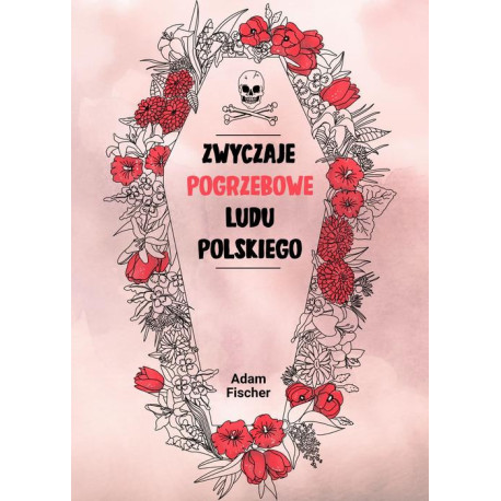 Zwyczaje pogrzebowe ludu polskiego [E-Book] [pdf]