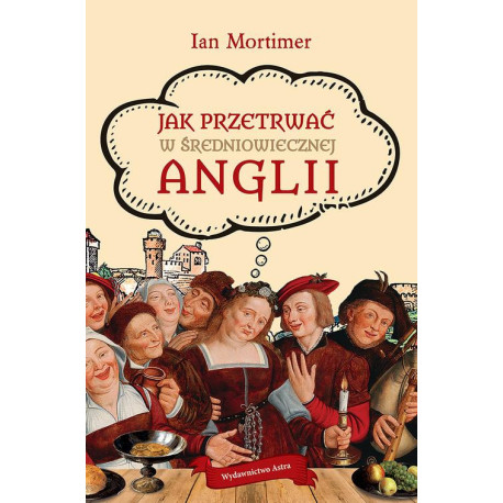 Jak przetrwać w średniowiecznej Anglii [E-Book] [epub]