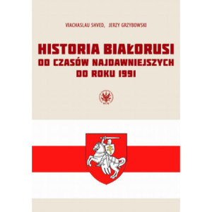 Historia Białorusi od czasów najdawniejszych do roku 1991 [E-Book] [mobi]