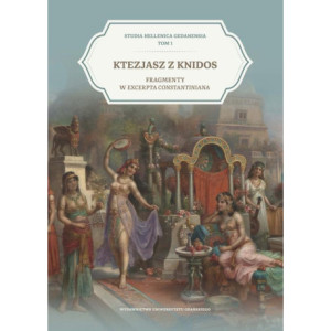 Ktezjasz z Knidos. Fragmenty w Excerpta Constantina [E-Book] [pdf]