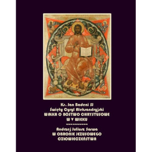 Święty Cyryl biskup aleksandryjski i walka o bóstwo chrystusowe [E-Book] [mobi]