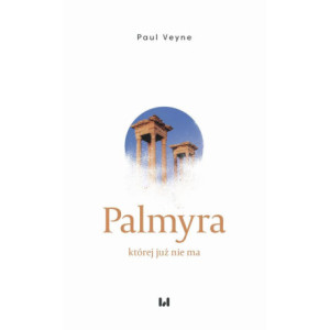 Palmyra, której już nie ma [E-Book] [pdf]