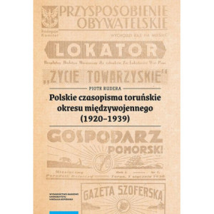 Polskie czasopisma toruńskie okresu międzywojennego (1920-1939) [E-Book] [pdf]