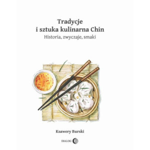 Tradycje i sztuka kulinarna Chin [E-Book] [mobi]