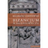 Bizancjum w średniowieczu [E-Book] [pdf]