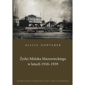 Żydzi Mińska Mazowieckiego w latach 1918-1939 [E-Book] [pdf]