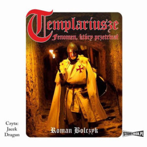 Templariusze – fenomen, który przetrwał [Audiobook] [mp3]