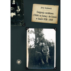 Emigracja zarobkowa z Polski na Łotwę i do Estonii w latach 1928-1939 [E-Book] [epub]