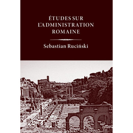 Études sur l’administration romaine [E-Book] [pdf]