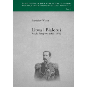 Litwa i Białoruś. Rządy Potapowa (1868-1874) [E-Book] [pdf]