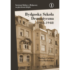 Bydgoska Szkoła Dramatyczna (1945–1948) [E-Book] [pdf]