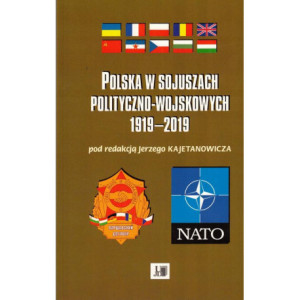 Polska w sojuszach polityczno-wojskowych 1919-2019 [E-Book] [pdf]