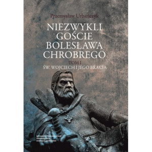 Niezwykli goście Bolesława Chrobrego [E-Book] [pdf]