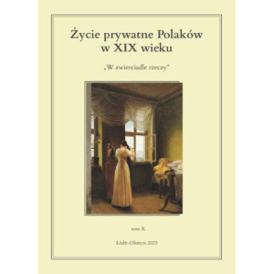 Życie prywatne Polaków w XIX wieku [E-Book] [pdf]