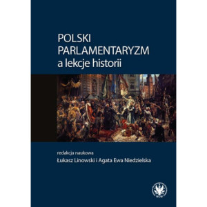 Polski parlamentaryzm a lekcje historii [E-Book] [epub]