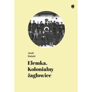 Elemka. Kolonialny żaglowiec [E-Book] [pdf]