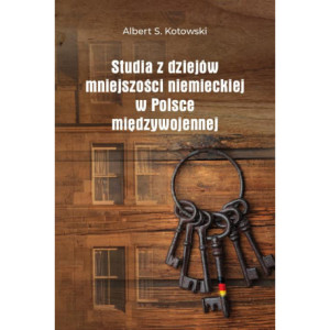 Studia z dziejów mniejszości niemieckiej w Polsce międzywojennej [E-Book] [pdf]