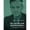 Władysław Bieńkowski. Biografia polityczna [E-Book] [epub]