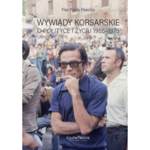Wywiady korsarskie o polityce i życiu. 1955-1975 [E-Book] [pdf]