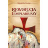 Rewolucja templariuszy [E-Book] [epub]