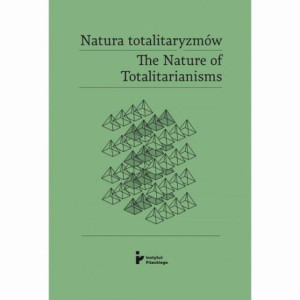Natura totalitaryzmów / The Nature of Totalitarianisms [E-Book] [epub]