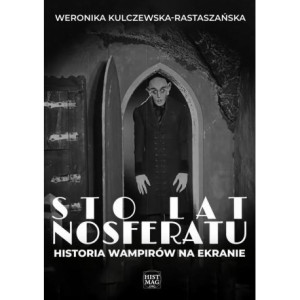 Sto lat Nosferatu. Historia wampirów na ekranie [E-Book] [pdf]