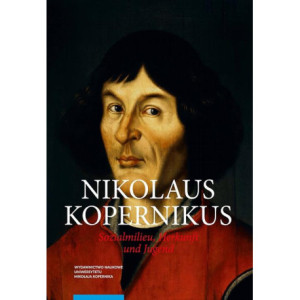Nicolaus Copernicus. Sozialmilieu, Herkunft und Jugend [E-Book] [pdf]