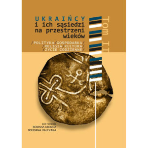 Ukraińcy i ich sąsiedzi na przestrzeni wieków t. II [E-Book] [pdf]