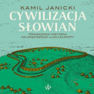 Cywilizacja Słowian [Audiobook] [mp3]