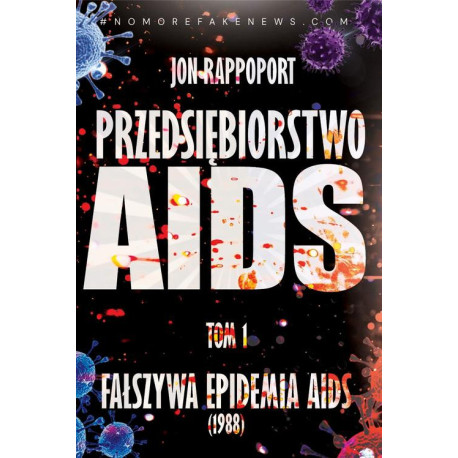 AIDS INC. – Przedsiębiorstwo AIDS. Największy skandal medyczny XX-go wieku [E-Book] [pdf]